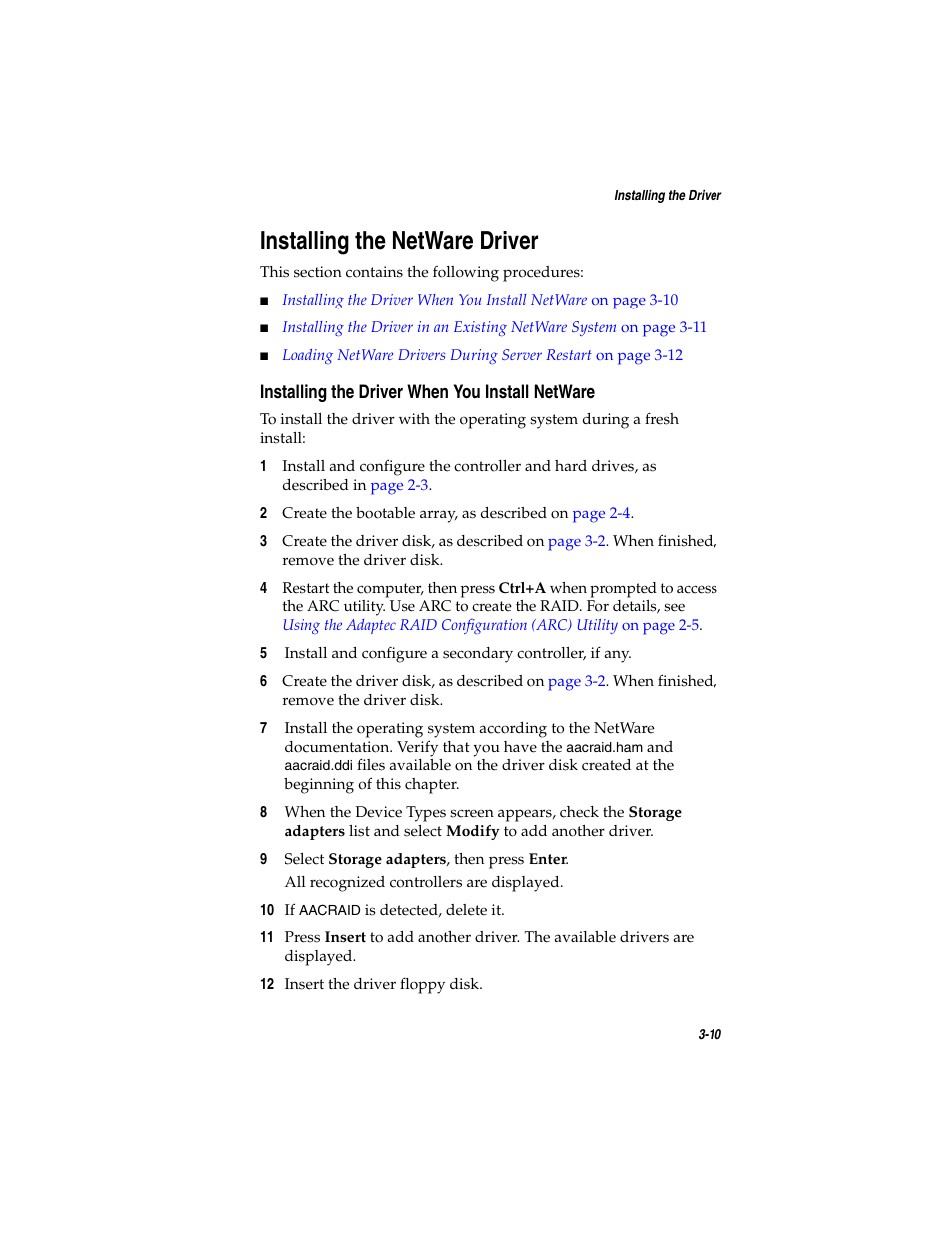 Installing the netware driver, Installing the driver when you install netware, Installing the netware driver 3-10 | Adaptec SATA AND SCSI RAID CONTROLLERS User Manual | Page 46 / 165
