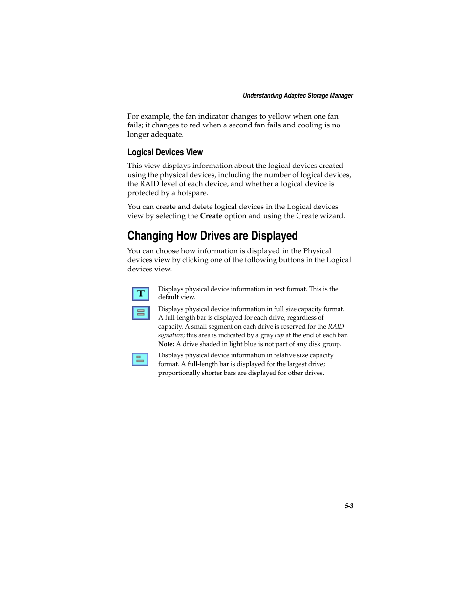 Logical devices view, Changing how drives are displayed, Logical devices view 5-3 | Changing how drives are displayed 5-3 | Adaptec SATA AND SCSI RAID CONTROLLERS User Manual | Page 60 / 165