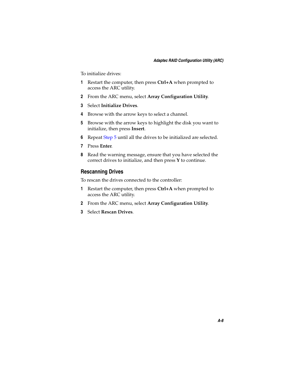 Rescanning drives, Rescanning drives a-8 | Adaptec SATA AND SCSI RAID CONTROLLERS User Manual | Page 70 / 165