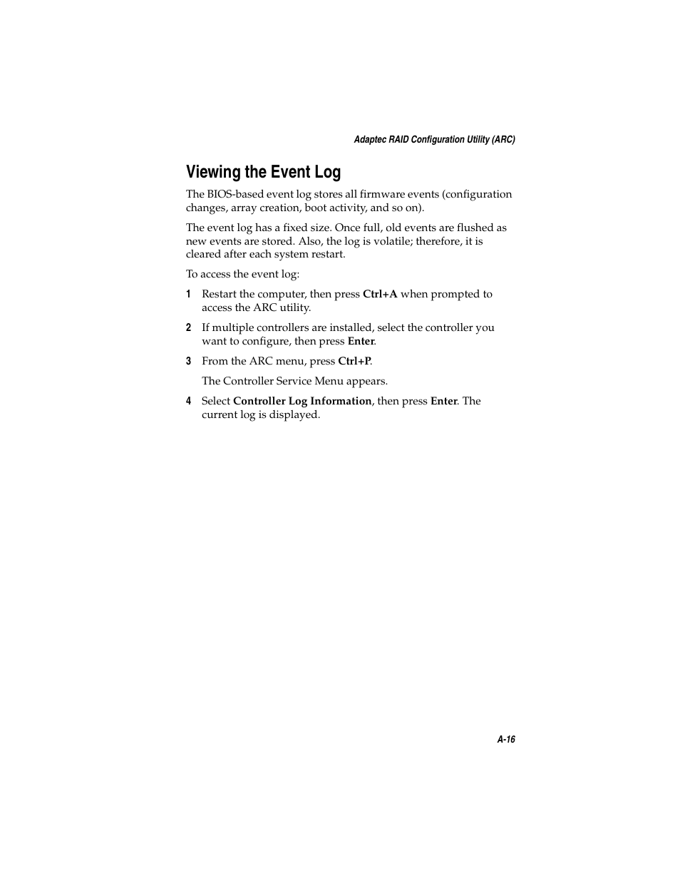 Viewing the event log, Viewing the event log a-16, A-16 | Adaptec SATA AND SCSI RAID CONTROLLERS User Manual | Page 78 / 165