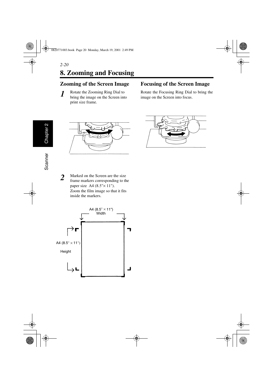 Zooming and focusing, Zooming of the screen image, Focusing of the screen image | Zooming and focusing -20 | AGFA IT SR 24 User Manual | Page 45 / 91