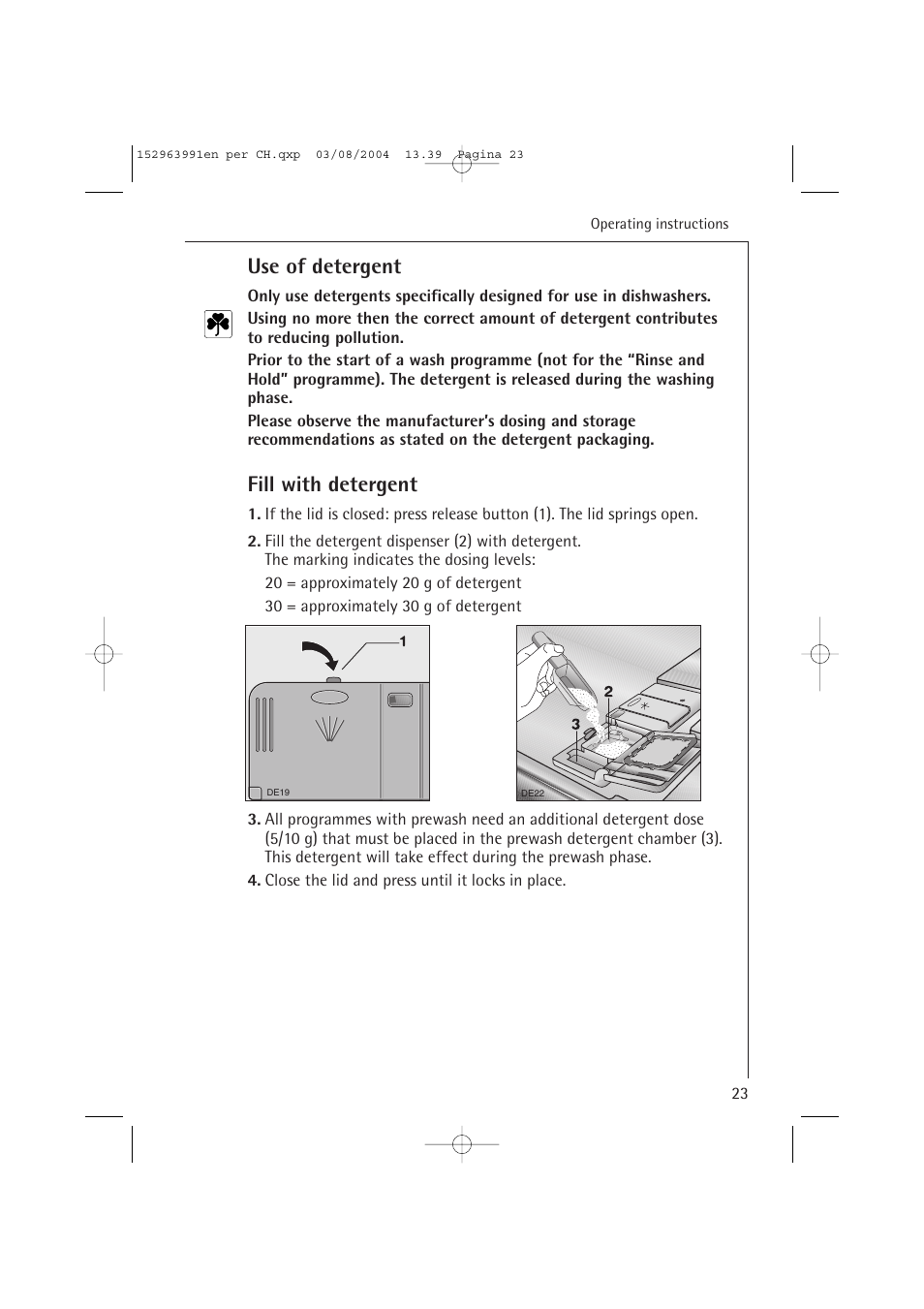 Use of detergent, Fill with detergent | AEG FAVORIT 88070 VIL, User Manual | Page 23 / 44