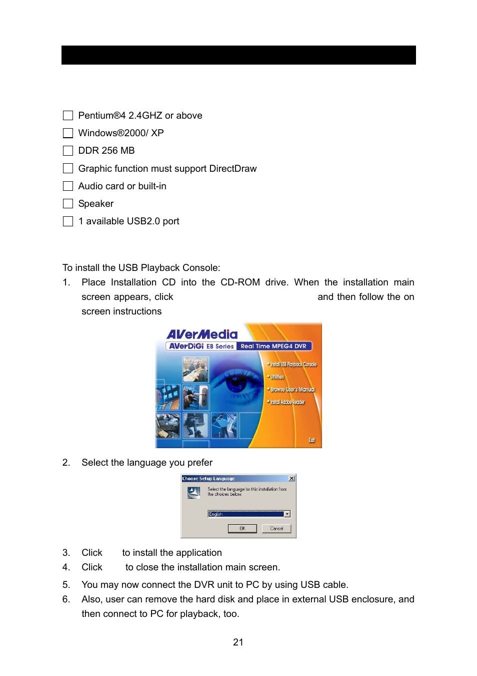 Chapter 4, Using the usb playback console, Recommended system requirements | Installing the usb playback console, Chapter 4 using the usb playback console, 1 recommended system requirements, 2 installing the usb playback console | AVerMedia Technologies EB1504 User Manual | Page 25 / 37