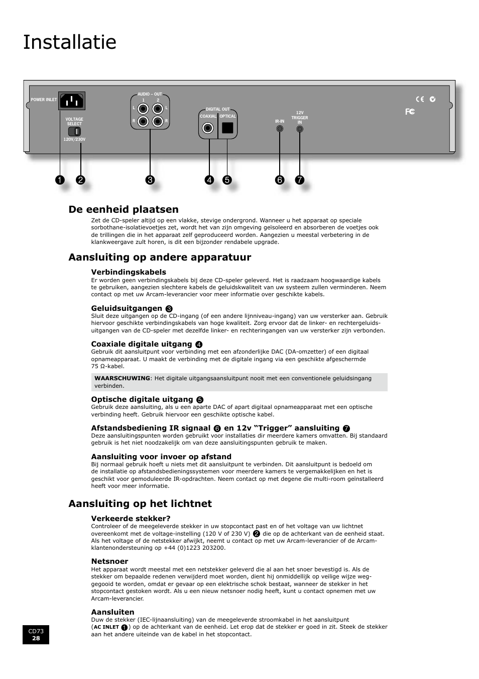 Installatie, De eenheid plaatsen, Aansluiting op andere apparatuur | Aansluiting op het lichtnet | Arcam CD73 User Manual | Page 28 / 36