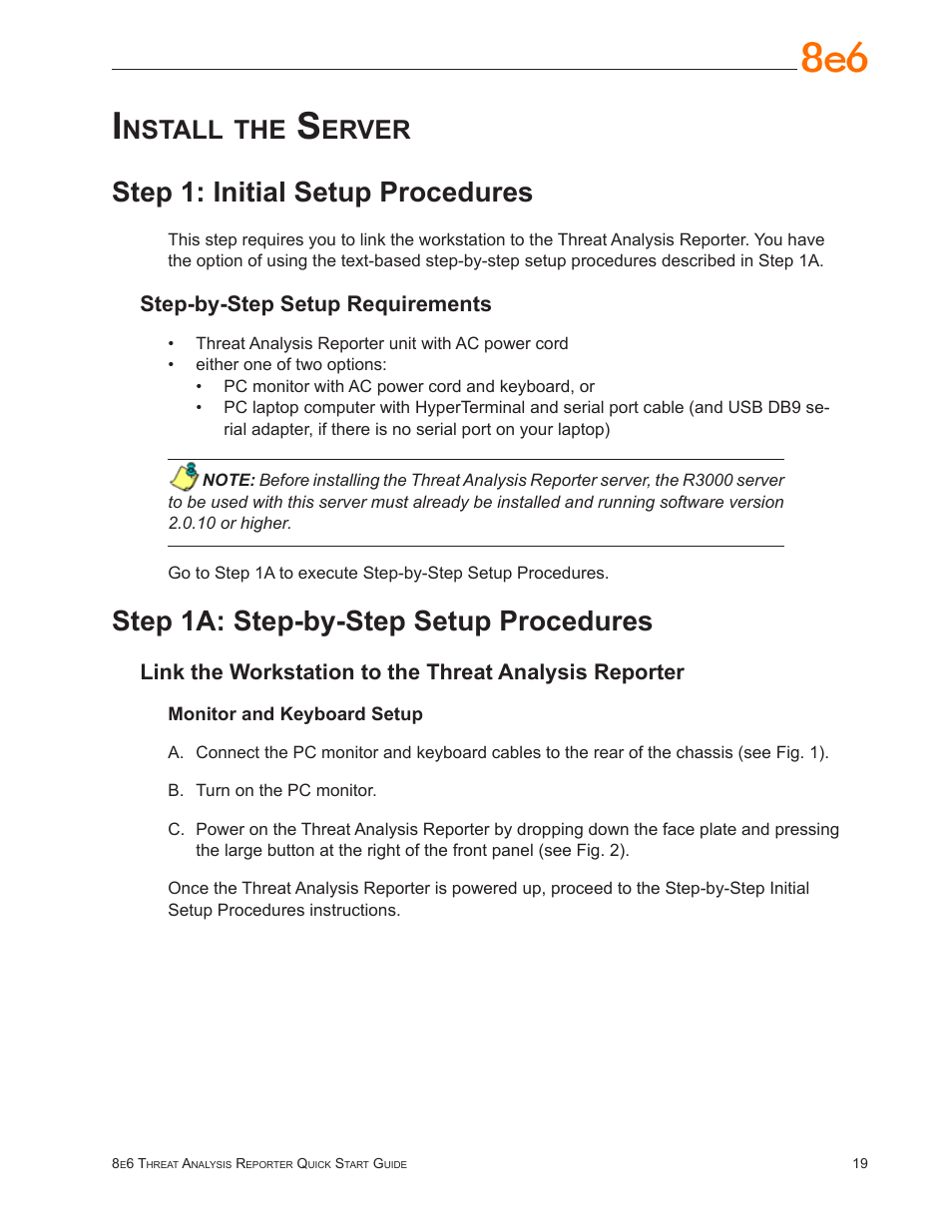 Install the server, Step 1: initial setup procedures, Step 1a: step-by-step setup procedures | Nstall, Erver | 8e6 Technologies TAR MSA-004-004 User Manual | Page 23 / 59