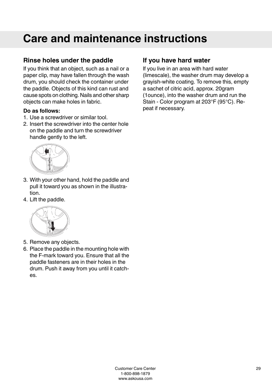 Rinse holes under the paddle, Do as follows, If you have hard water | Care and maintenance instructions | ASKO W6903 User Manual | Page 29 / 44