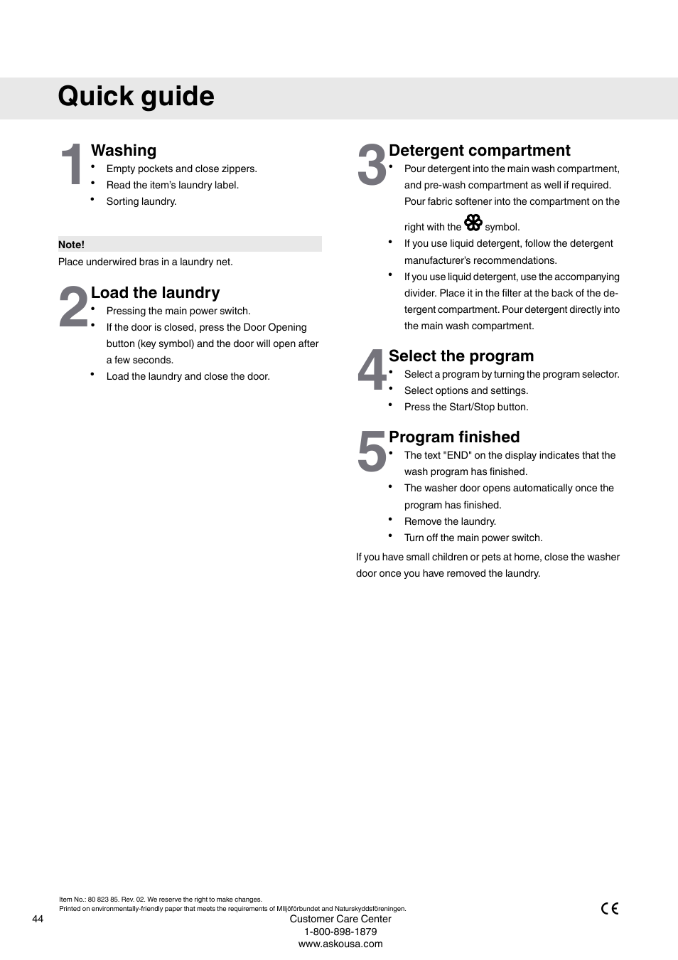 Quick guide, Washing, Load the laundry | Detergent compartment, Select the program, Program finished | ASKO W6903 User Manual | Page 44 / 44