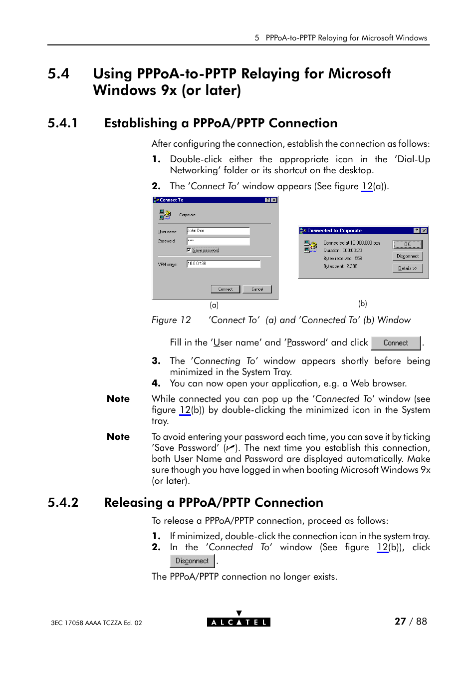 Or later), Establishing a pppoa/pptp connection, Releasing a pppoa/pptp connection | Figure 12, Connect to' (a) and 'connected to' (b) window, 1 establishing a pppoa/pptp connection, 2 releasing a pppoa/pptp connection | Alcatel Carrier Internetworking Solutions SpeedTouch Speed Touch Home Asymmetric Digital Subscriber Line (ADSL) Modem User Manual | Page 27 / 87