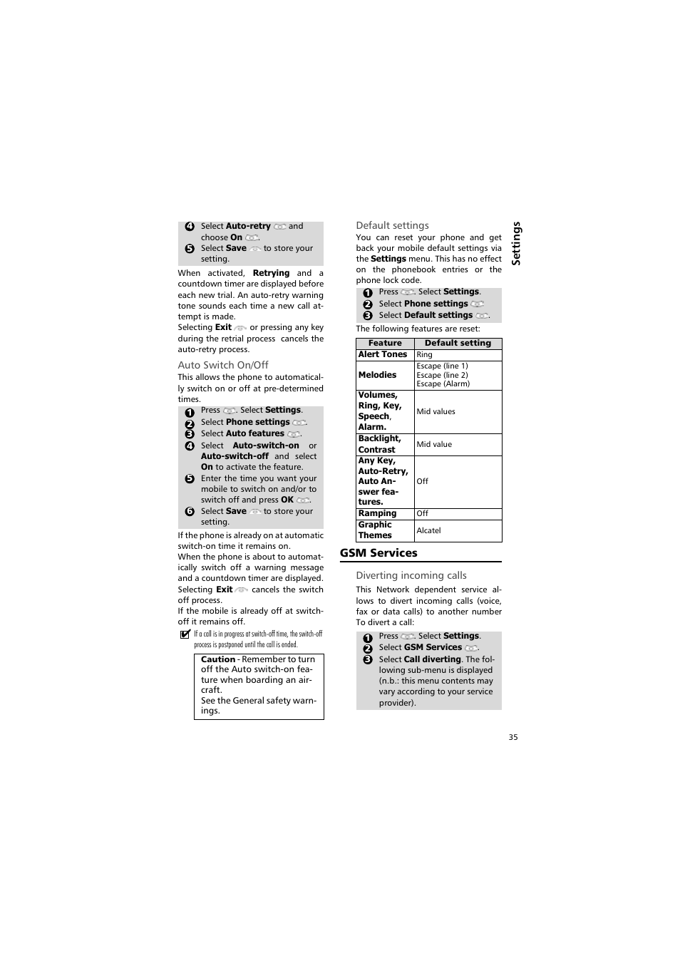 See the general safety warn ings, Feature, Default setting | Alert tones, Melodies, Volumes, ring, key, speech, alarm, Backlight, contrast, Any key, auto-retry, auto an swer fea tures, Ramping, Graphic themes | Alcatel Carrier Internetworking Solutions One Touch 531 User Manual | Page 35 / 72