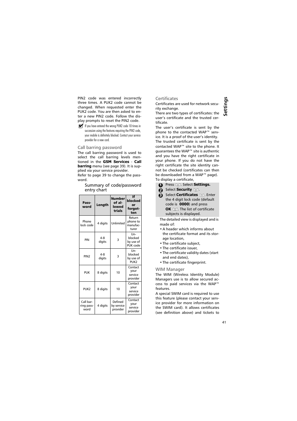 Pass word, Length, Number of al lowed trials | If blocked or forgot ten, Phone lock code, 4 digits, Unlimited, Return phone to manufac turer, 8 digits, Un blocked by use of puk code | Alcatel Carrier Internetworking Solutions One Touch 531 User Manual | Page 41 / 72