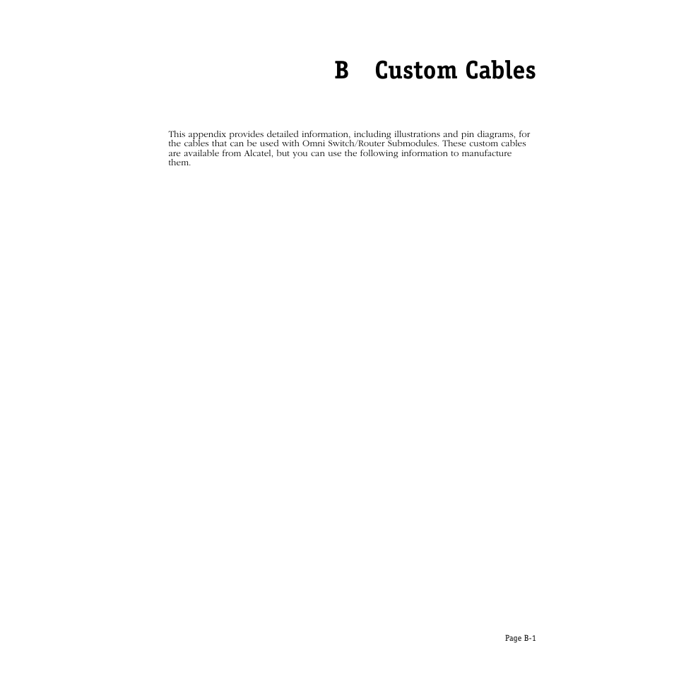 B. custom cables, B custom cables, Bcustom cables | Alcatel Carrier Internetworking Solutions Omni Switch/Router User Manual | Page 1073 / 1100