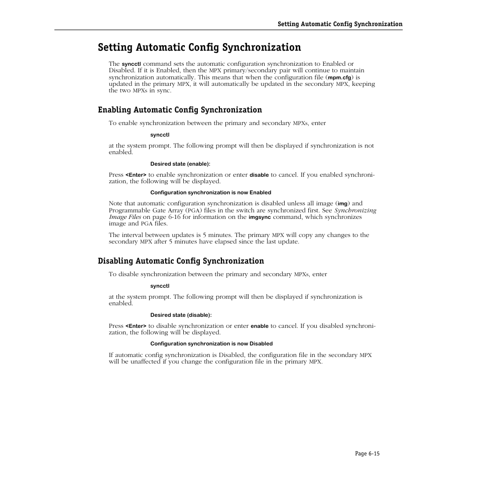 Setting automatic config synchronization, Enabling automatic config synchronization, Disabling automatic config synchronization | Setting automatic config synchronization -15 | Alcatel Carrier Internetworking Solutions Omni Switch/Router User Manual | Page 179 / 1100