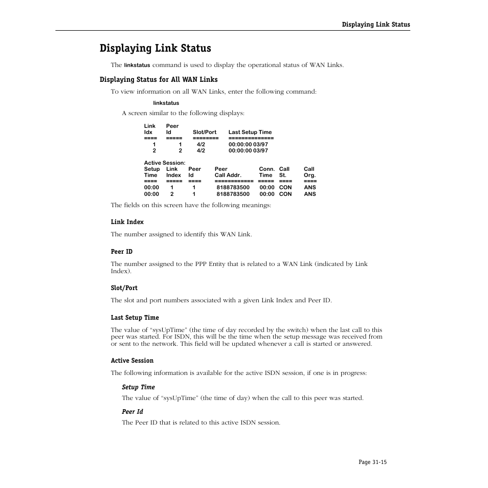 Displaying link status, Displaying status for all wan links, Displaying link status -15 | Displaying status for all wan links -15 | Alcatel Carrier Internetworking Solutions Omni Switch/Router User Manual | Page 975 / 1100