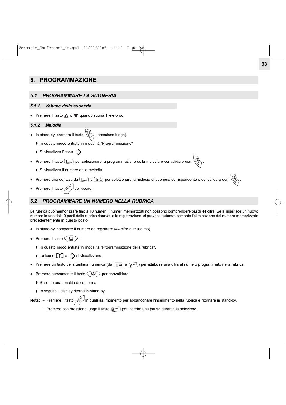 Programmazione, 1 programmare la suoneria, 2 programmare un numero nella rubrica | Alcatel Carrier Internetworking Solutions Versatis Conference Phone User Manual | Page 93 / 144