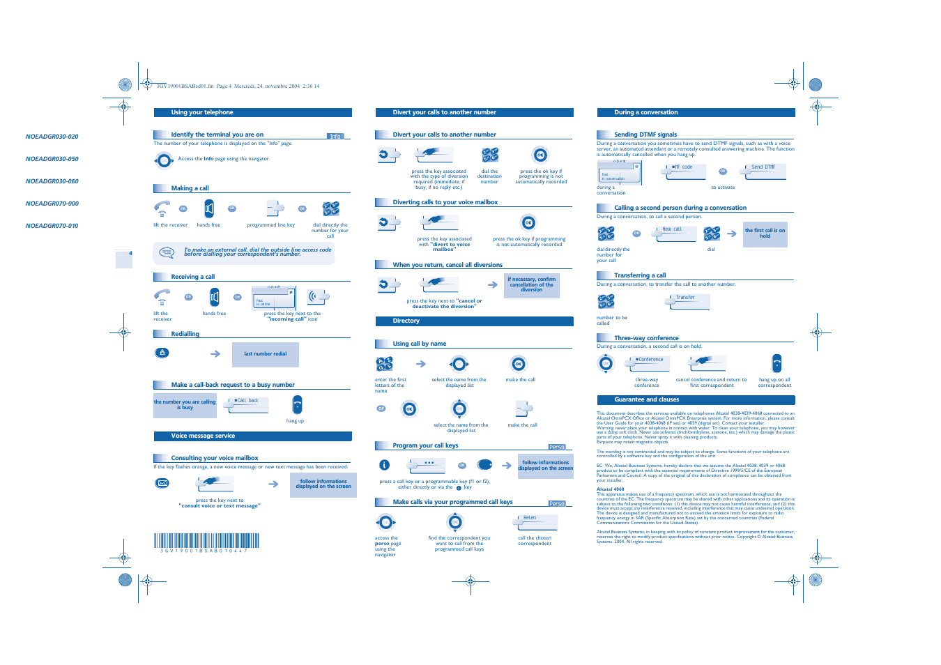 Using your telephone, Identify the terminal you are on, Making a call | Receiving a call, Redialling, Make a call-back request to a busy number, Voice message service, Consulting your voice mailbox, Divert your calls to another number, Diverting calls to your voice mailbox | Alcatel Carrier Internetworking Solutions 4038 User Manual | Page 2 / 2
