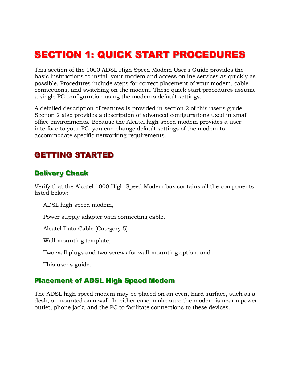 Section 1: quick start procedures, Getting started, Delivery check | Placement of adsl high speed modem | Alcatel Carrier Internetworking Solutions 1000 ADSL User Manual | Page 7 / 78