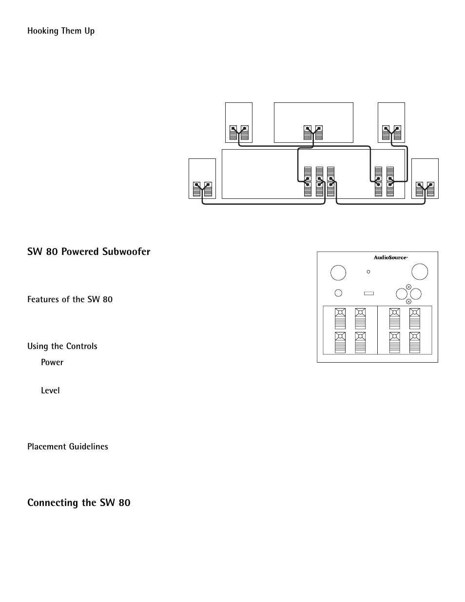 Sw 80 powered subwoofer, Connecting the sw 80, Hooking them up | Features of the sw 80, Using the controls power, Level, Placement guidelines | AudioSource System 2.5 User Manual | Page 2 / 4