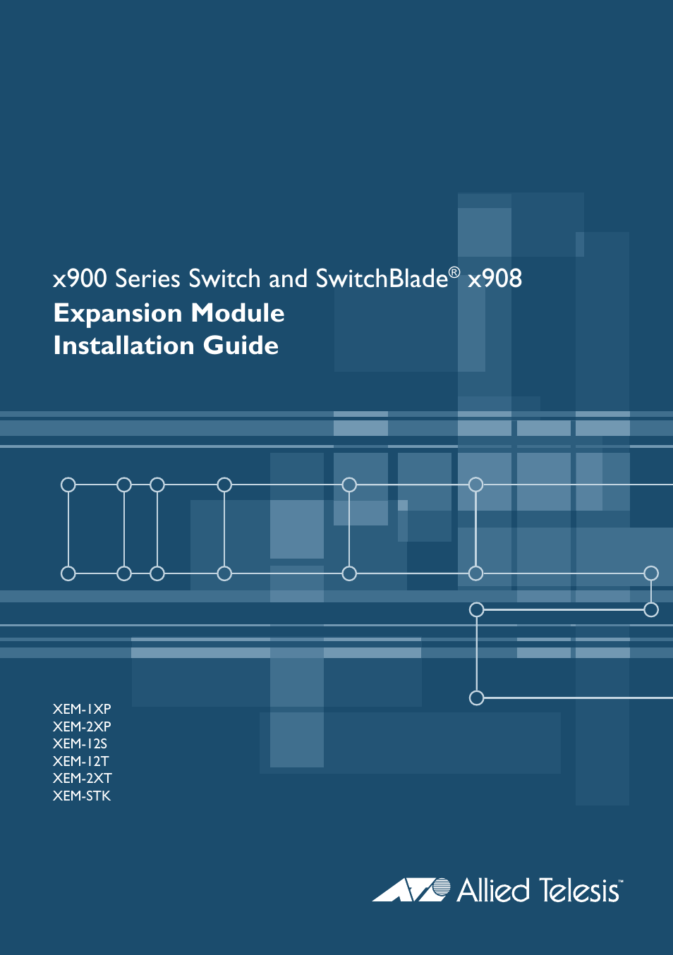 Allied Telesis SWITCH AND SWITCHBLADE XEM-2XP User Manual | 23 pages