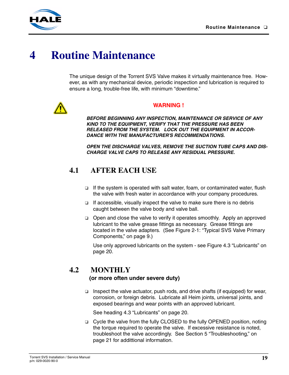 4 routine maintenance, 1 after each use, 2 monthly | Routine maintenance, After each use, Monthly, 4routine maintenance | Hale Torrent SVS Stainless Steel Valves User Manual | Page 19 / 100