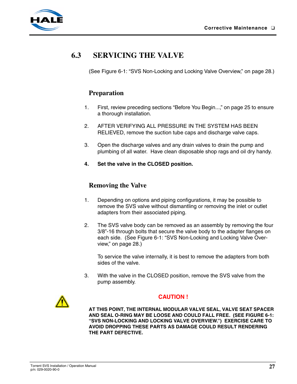 3 servicing the valve, Preparation, Removing the valve | Servicing the valve, See section 6, heading “ removing | Hale Torrent SVS Stainless Steel Valves User Manual | Page 27 / 100