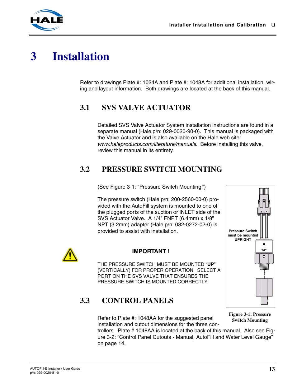 3 installation, 1 svs valve actuator, 2 pressure switch mounting | Figure 3-1: pressure switch mounting, 3 control panels, Installation, Svs valve actuator, Pressure switch mounting, Control panels, 3installation | Hale AutoFill-E Tank Refill Control System User Manual | Page 13 / 55
