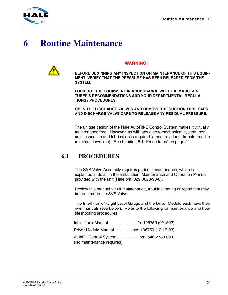6 routine maintenance, 1 procedures, Routine maintenance | Procedures, 6routine maintenance | Hale AutoFill-E Tank Refill Control System User Manual | Page 21 / 55