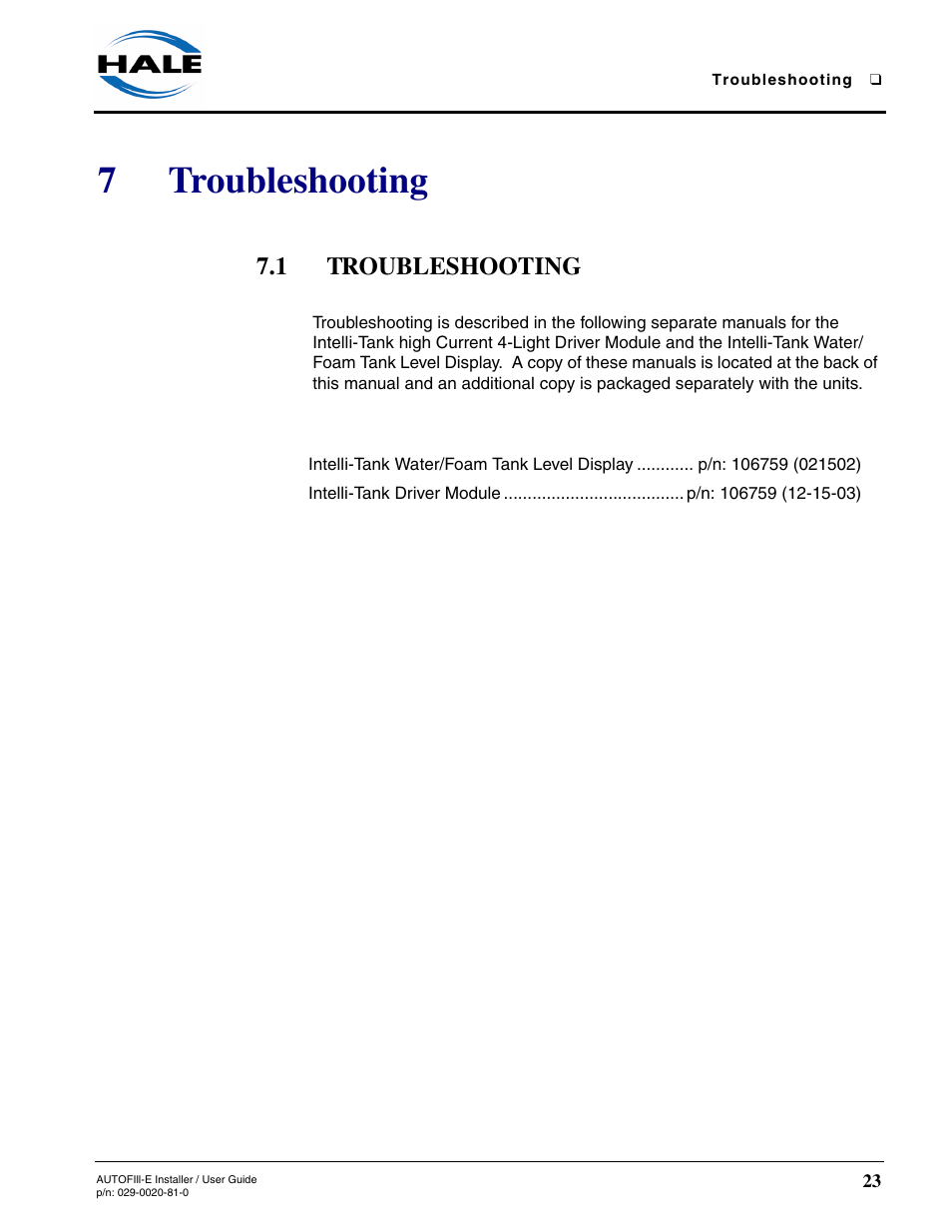 7 troubleshooting, 1 troubleshooting, Troubleshooting | 7troubleshooting | Hale AutoFill-E Tank Refill Control System User Manual | Page 23 / 55