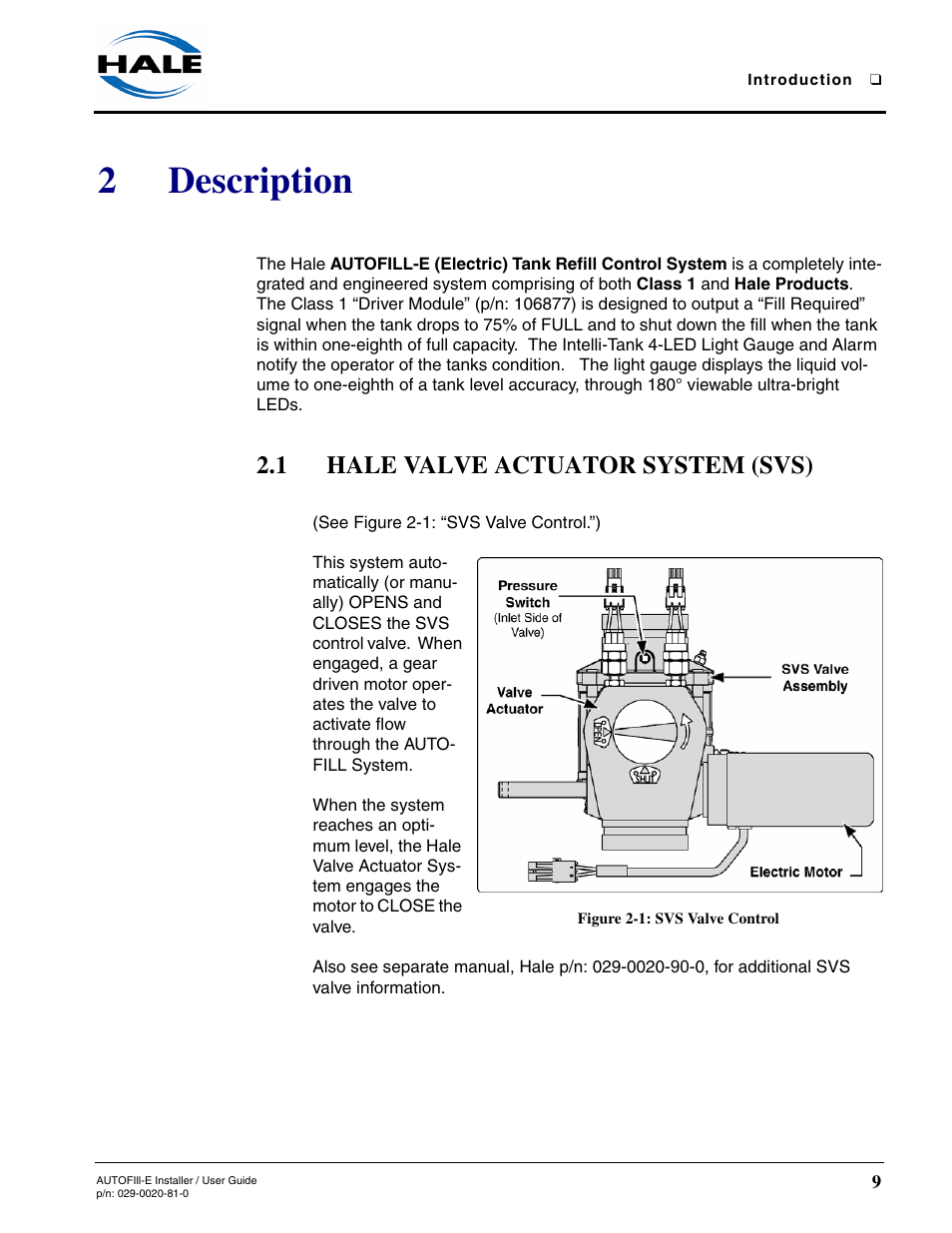 2 description, 1 hale valve actuator system (svs), Figure 2-1: svs valve control | Description, Hale valve actuator system (svs), 2description | Hale AutoFill-E Tank Refill Control System User Manual | Page 9 / 55