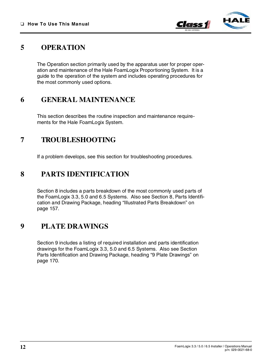 5 operation, 6 general maintenance, 7 troubleshooting | 8 parts identification, 9 plate drawings, 5operation, 6general maintenance, 7troubleshooting, 8parts identification, 9plate drawings | Hale FoamLogix 6.5 User Manual | Page 12 / 194