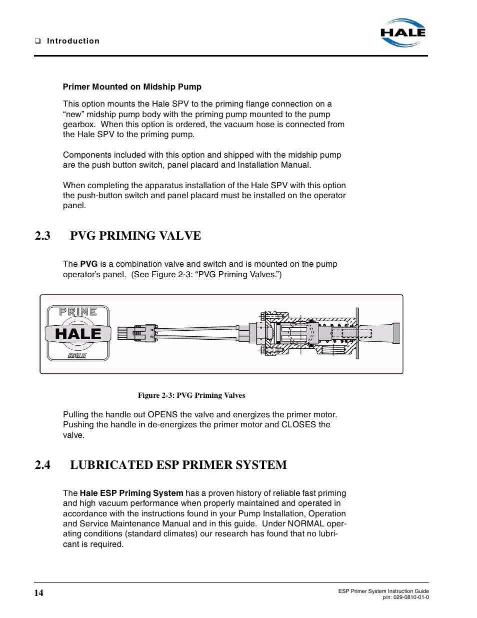 Primer mounted on midship pump, 3 pvg priming valve, Figure 2-3: pvg priming valves | 4 lubricated esp primer system, Pvg priming valve, Figure 2-3, Pvg priming valves, Lubricated esp primer system | Hale ESP Priming System User Manual | Page 14 / 70