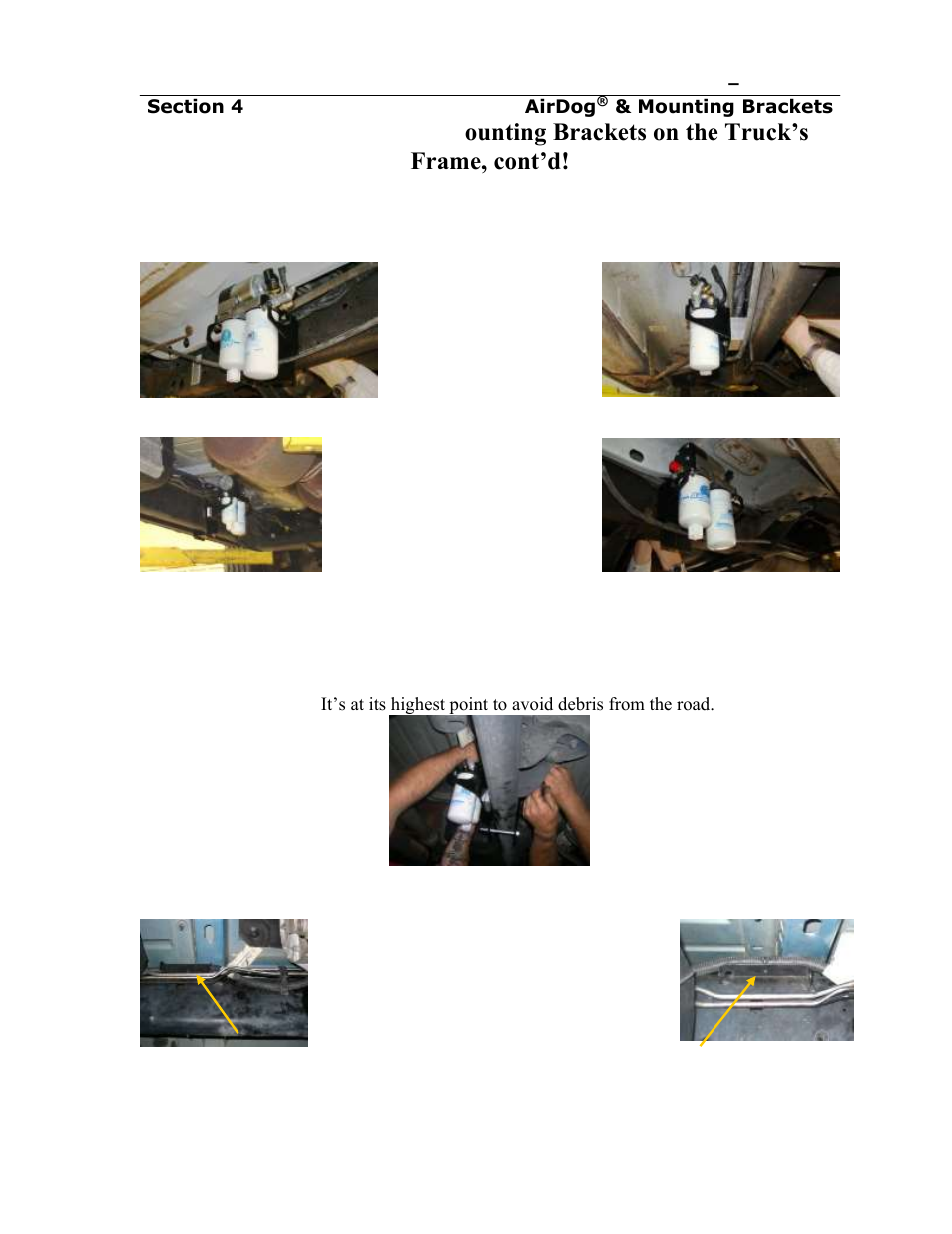 Installing the airdog, Mounting brackets on the truck’s frame, cont’d, For this installation, the airdog | Ii is mounted inside the frame | PureFlow AirDog DF-165 - Dodge Cummins 2005-2013 User Manual | Page 10 / 24