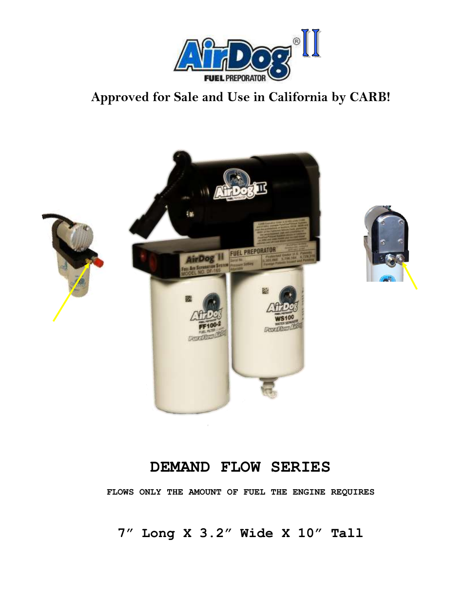 Demand flow series, Approved for sale and use in california by carb | PureFlow AirDog DF-165 - 6.7L Ford 2011-2012 User Manual | Page 2 / 22
