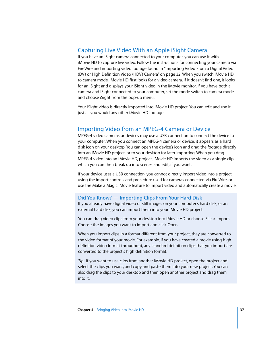 Capturing live video with an apple isight camera, Importing video from an mpeg-4 camera or device | Apple iMovie HD User Manual | Page 37 / 83