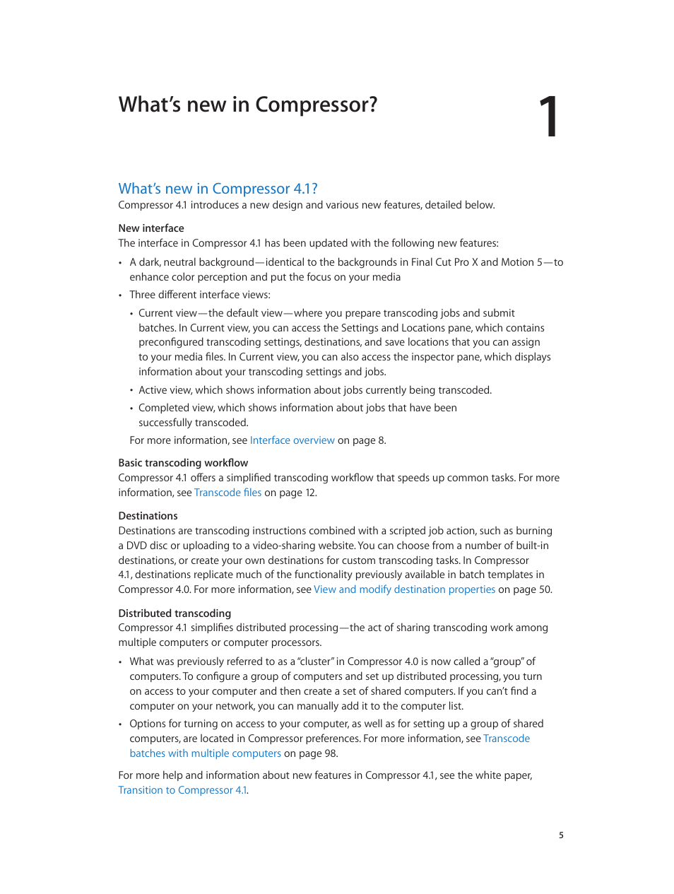 Chapter 1: what’s new in compressor, What’s new in compressor 4.1, What’s new in compressor | Apple Compressor (4.1.2) User Manual | Page 5 / 108