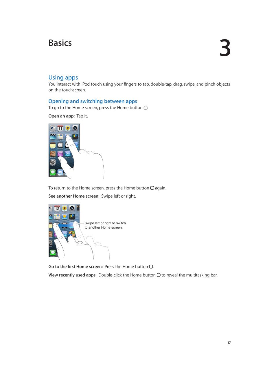 Chapter 3: basics, Using apps, 17 using apps | Opening and switching, Between apps, Basics | Apple iPod touch iOS 6.1 User Manual | Page 17 / 138