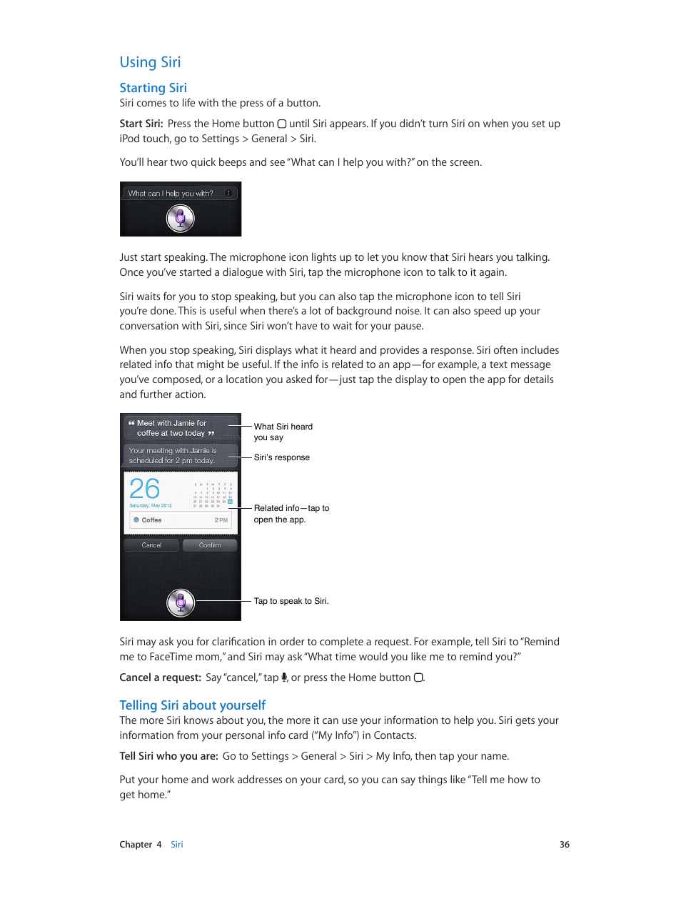 Using siri, 36 using siri, Starting siri | Telling siri about yourself | Apple iPod touch iOS 6.1 User Manual | Page 36 / 138