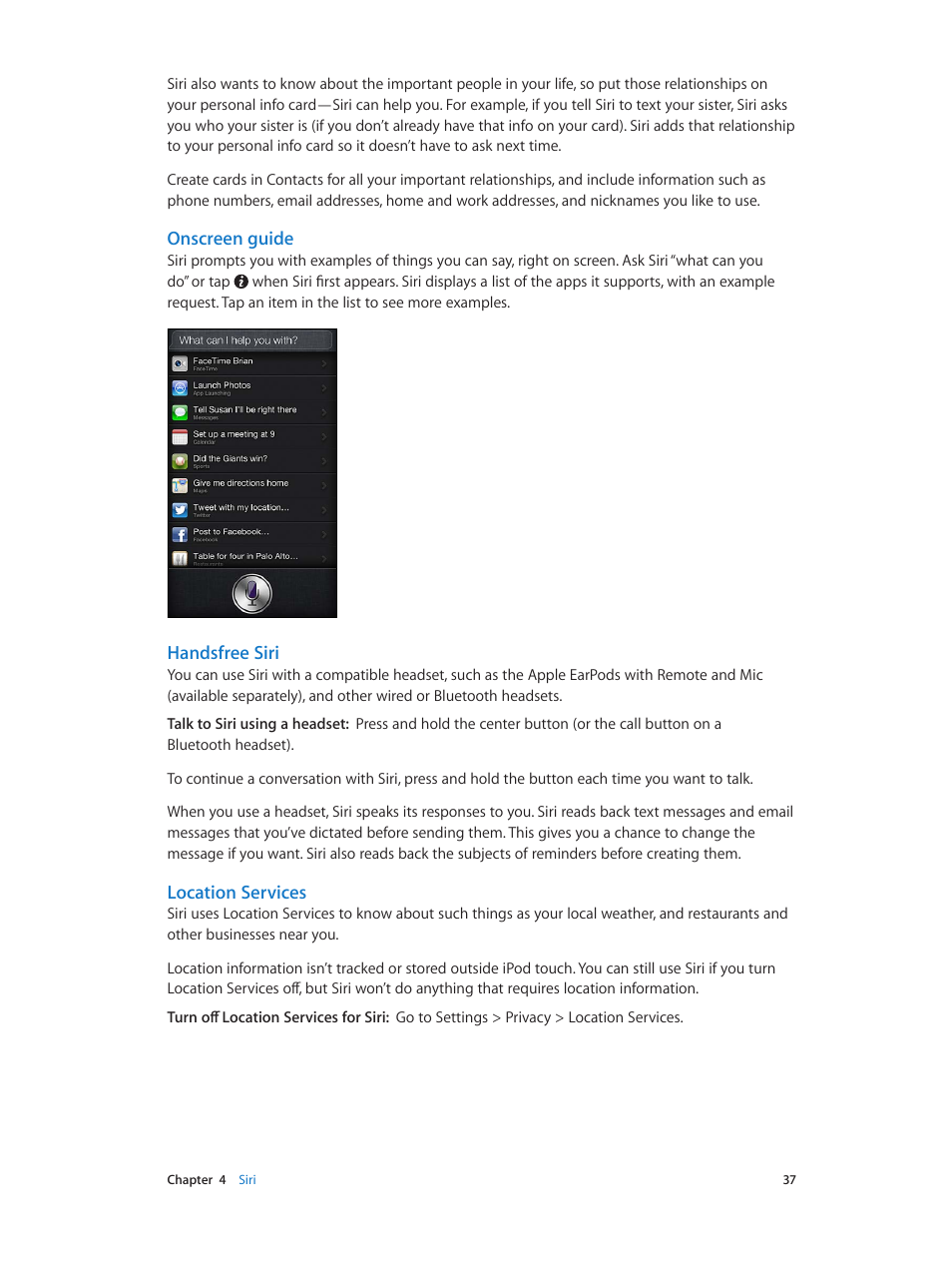 Onscreen guide, Handsfree siri, Location services | Apple iPod touch iOS 6.1 User Manual | Page 37 / 138