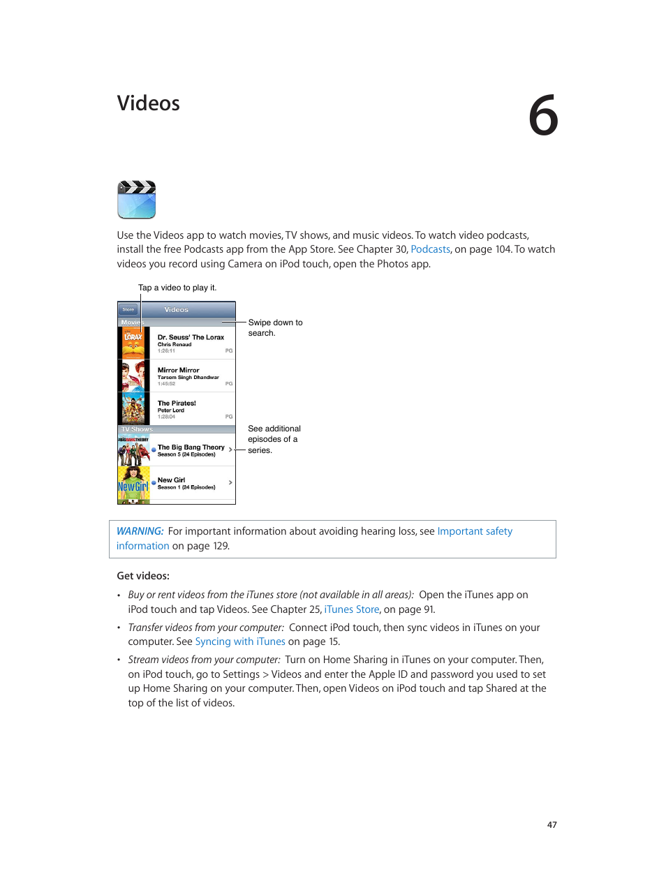 Chapter 6: videos, Videos | Apple iPod touch iOS 6.1 User Manual | Page 47 / 138