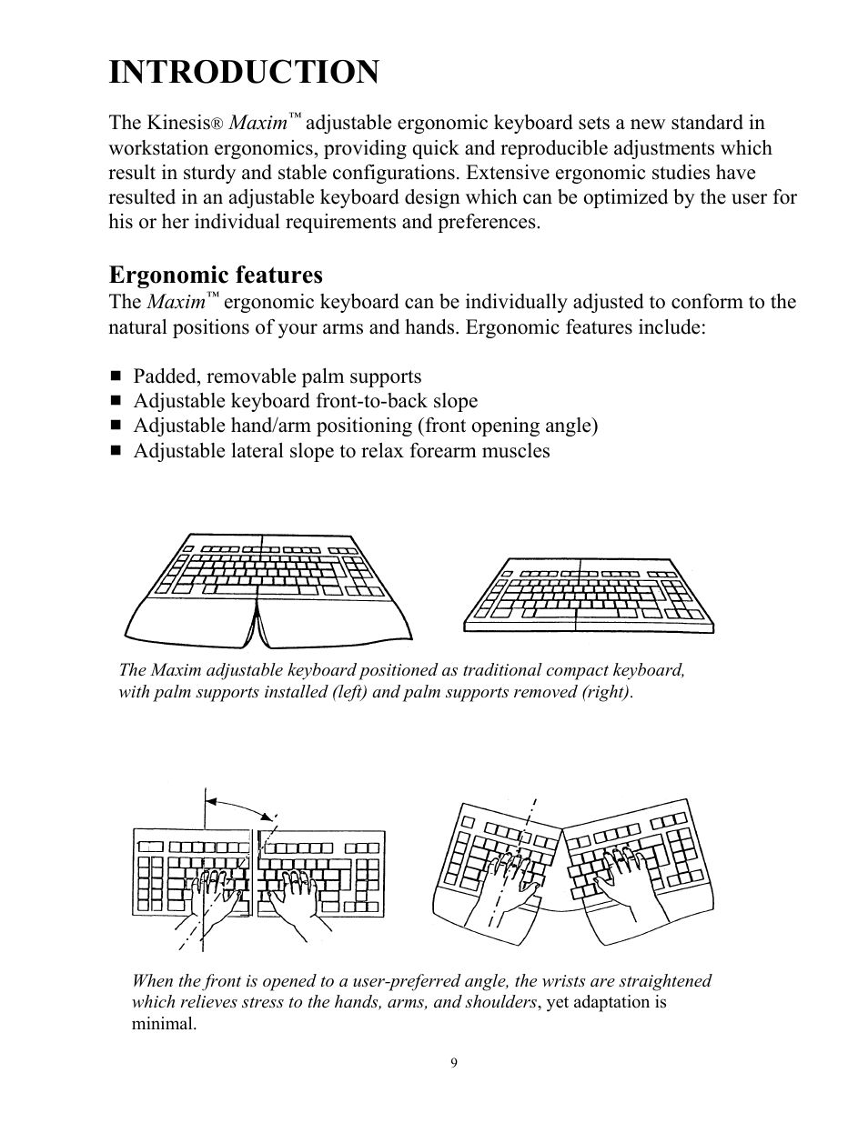 Introduction, Ergonomic features | Kinesis KB210USB Adjustable Ergonomic USB/PS2 Keyboard User Manual | Page 9 / 26