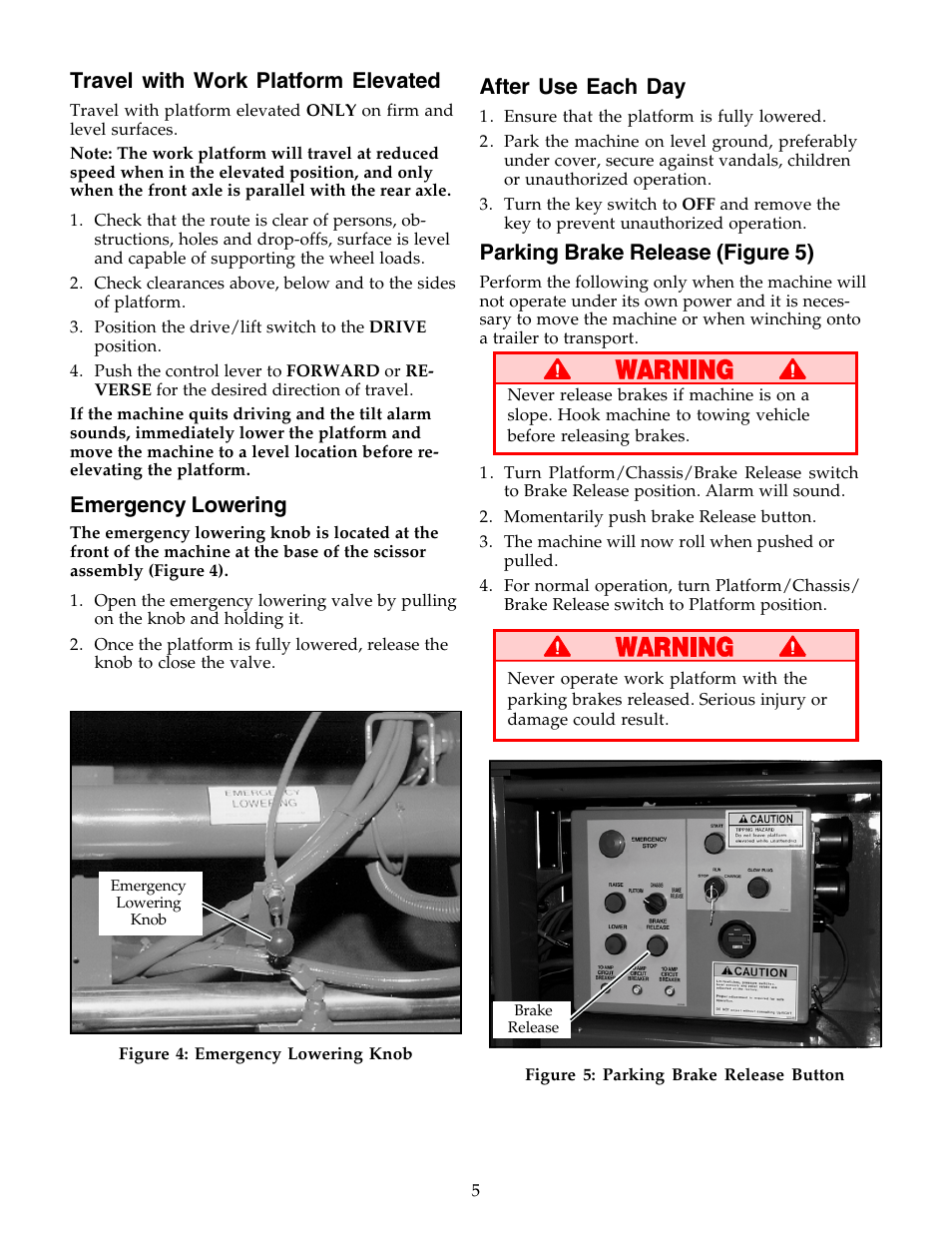 After use each day, Parking brake release (figure 5), Travel with work platform elevated | Emergency lowering | Snorkel Bi-Energy-sn3300 - 4021 User Manual | Page 5 / 12