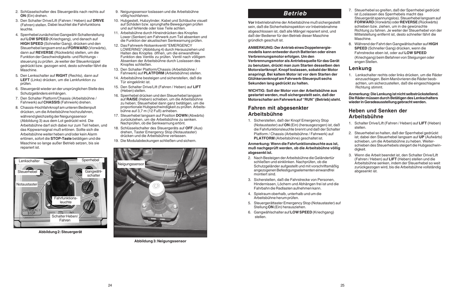 Betrieb, Fahren mit abgesenkter arbeitsbühne, Lenkung | Heben und senken der arbeitsbühne | Snorkel Bi-Energy-sn1879-4274 User Manual | Page 24 / 24