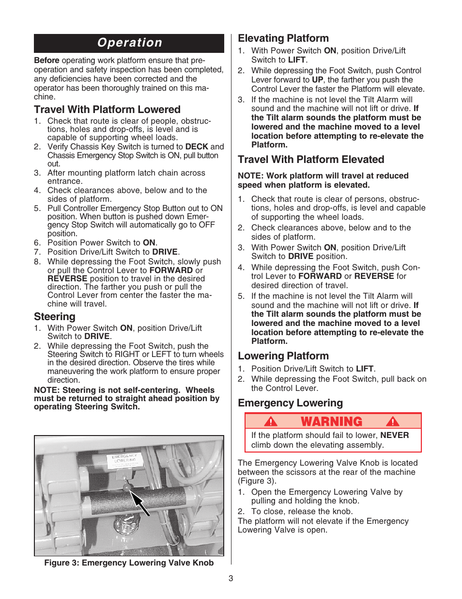 Operation, Travel with platform lowered, Steering | Elevating platform, Travel with platform elevated, Lowering platform, Emergency lowering | Snorkel MX19-sn1004-1599 User Manual | Page 3 / 8