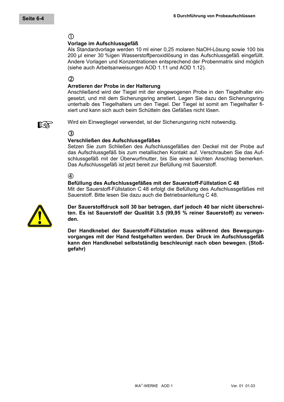 Vorlage im aufschlussgefäß, Arretieren der probe in der halterung, Verschließen des aufschlussgefäßes | Befüllung des aufschlussgefäßes mit der sauerst | IKA AOD 1 User Manual | Page 24 / 142