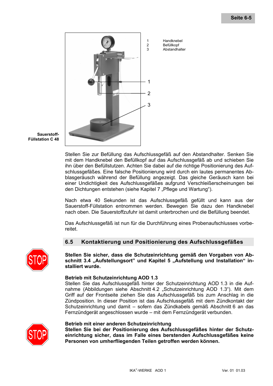 Kontaktierung und positionierung des aufschlussge, Betrieb mit schutzeinrichtung aod 1.3, Betrieb mit einer anderen schutzeinrichtung | IKA AOD 1 User Manual | Page 25 / 142