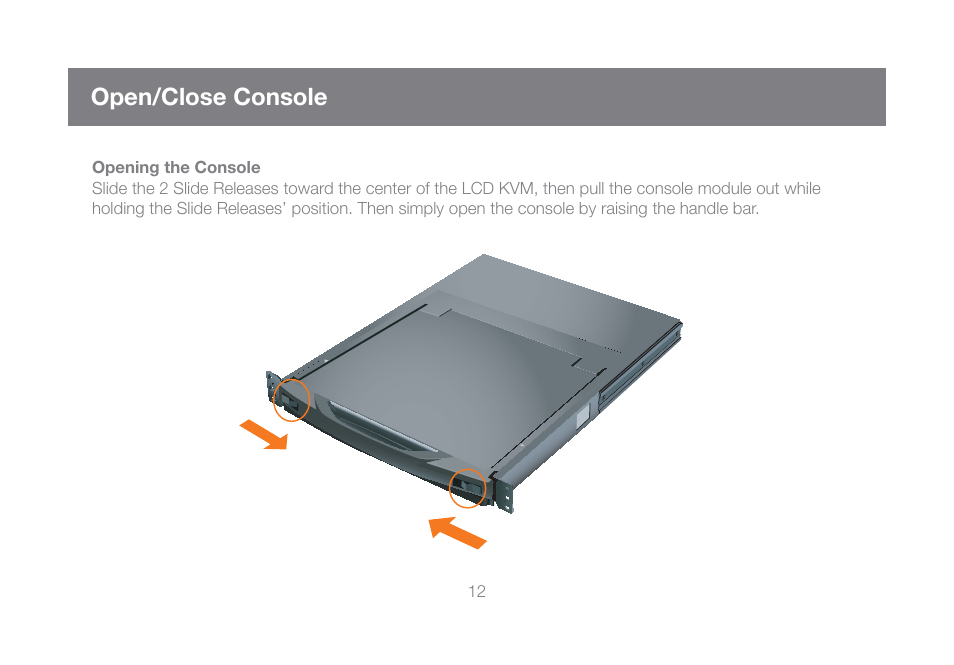 Open/close console | IOGear GCL1816KITU User Manual | Page 12 / 80