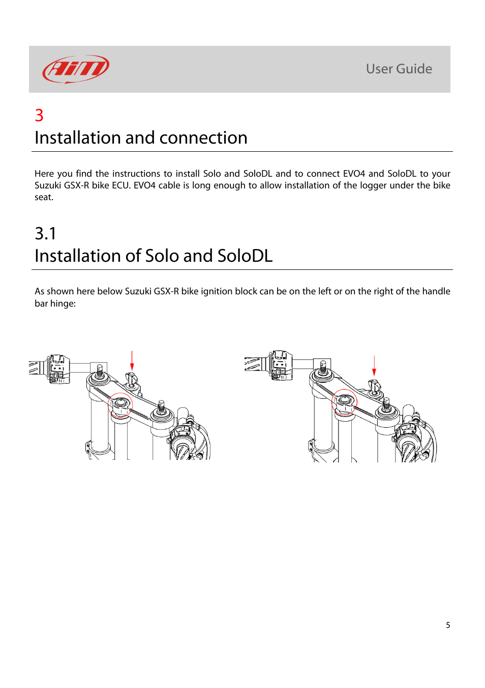 3installation and connection, 1 installation of solo and solodl | AiM Kit for SoloDL on Suzuki GSX-R User Manual | Page 6 / 18