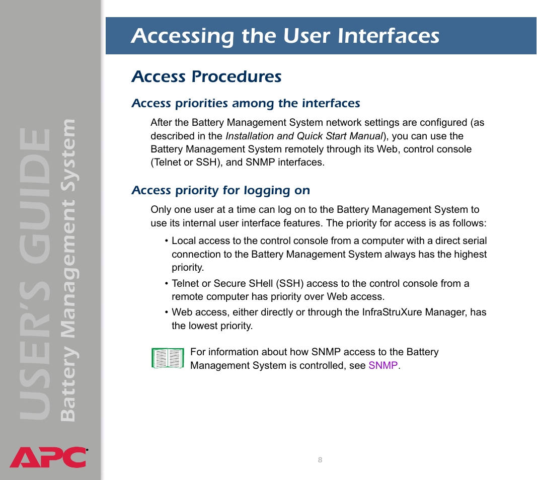 Accessing the user interfaces, Access procedures, Access priorities among the interfaces | Access priority for logging on, User’s guide, Battery management system | APC Battery Management System User Manual | Page 15 / 194