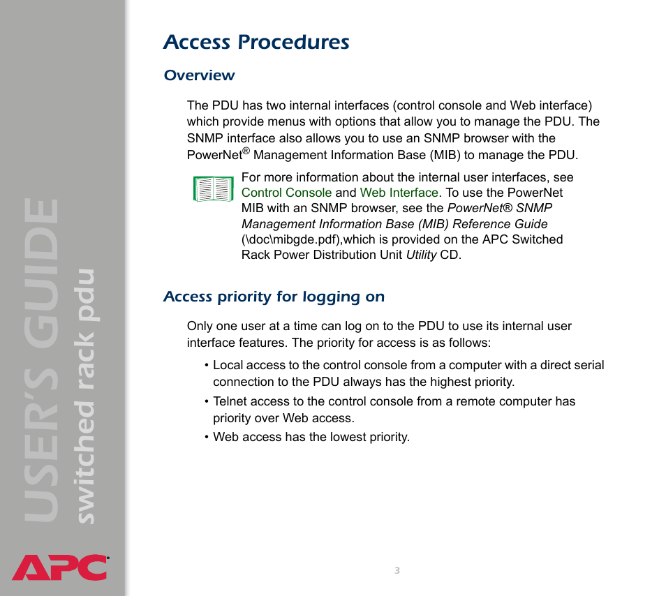 Access procedures, Overview, Access priority for logging on | User ’s guide, Switched rack pdu | APC Switched Rack Power Distribution Unit (PDU) User Manual | Page 7 / 93