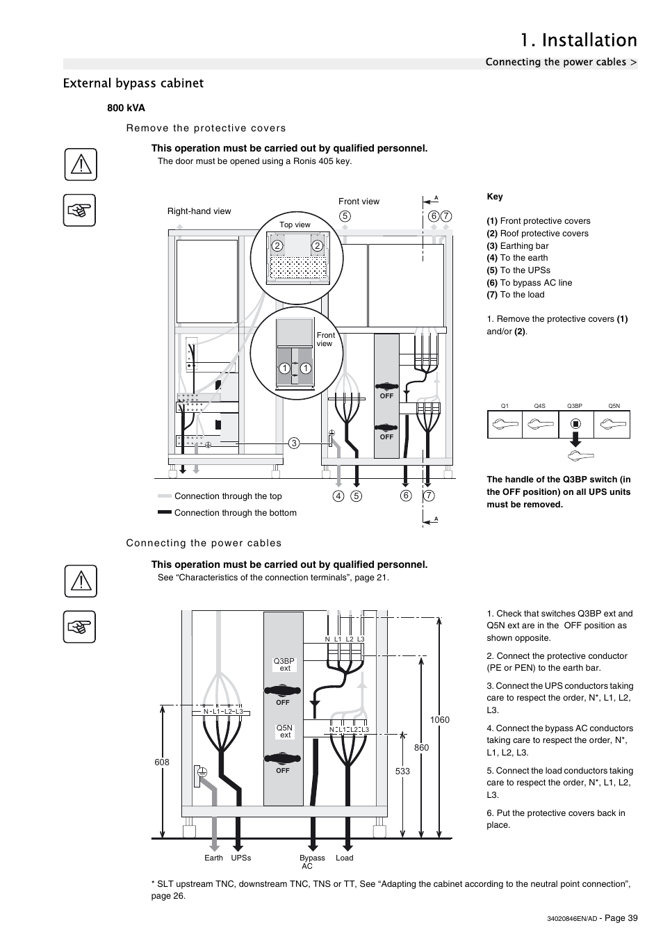 External bypass cabinet, 800 kva, Remove the protective covers | Connecting the power cables, Installation | APC GALAXY 7000 User Manual | Page 39 / 64