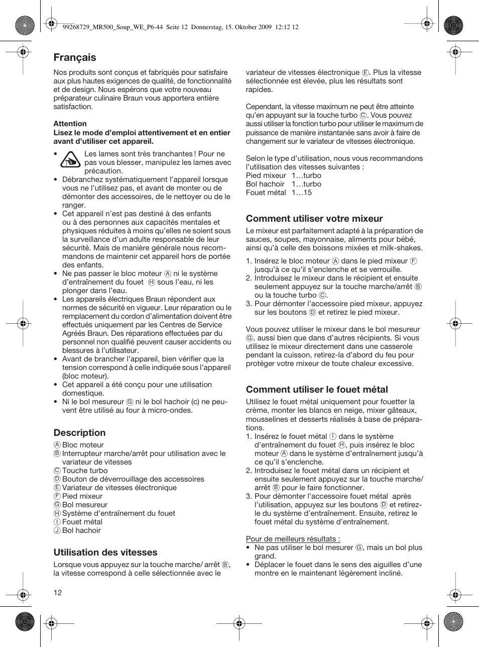 Français, Description, Utilisation des vitesses | Comment utiliser votre mixeur, Comment utiliser le fouet métal | Braun MR 500 Soup User Manual | Page 11 / 40